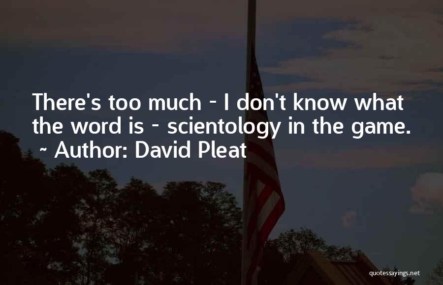 David Pleat Quotes 1004534