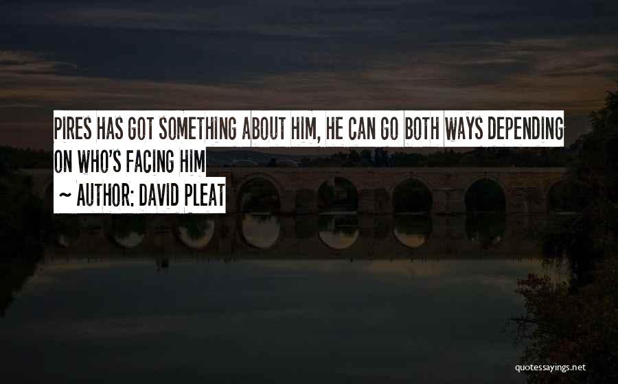 David Pleat Quotes 1350460