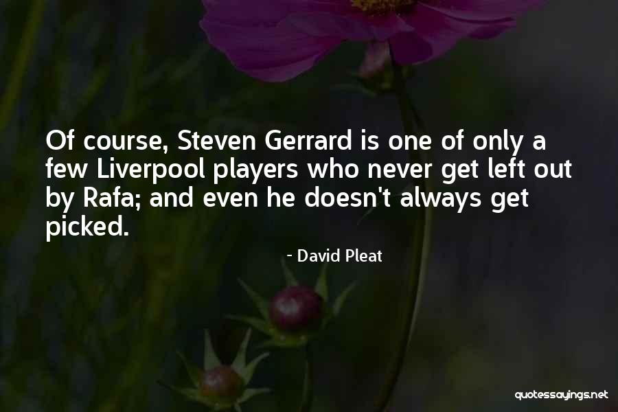 David Pleat Quotes 821146