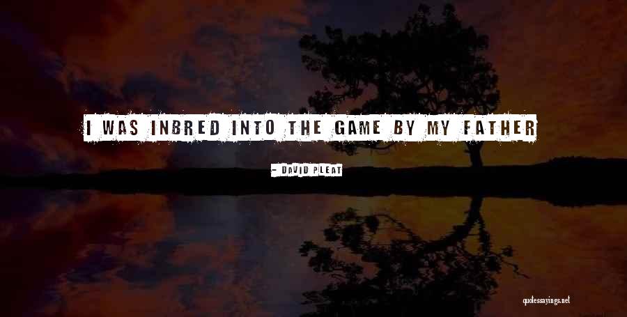 David Pleat Quotes 864566 David Pleat Quotes 864566