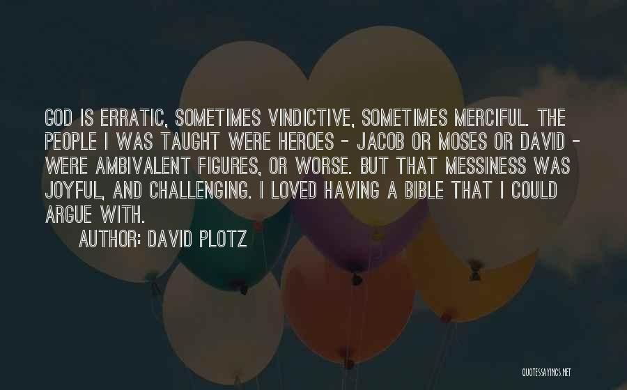 David Plotz Quotes 1845493