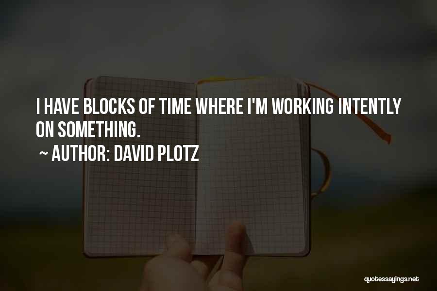 David Plotz Quotes 790023