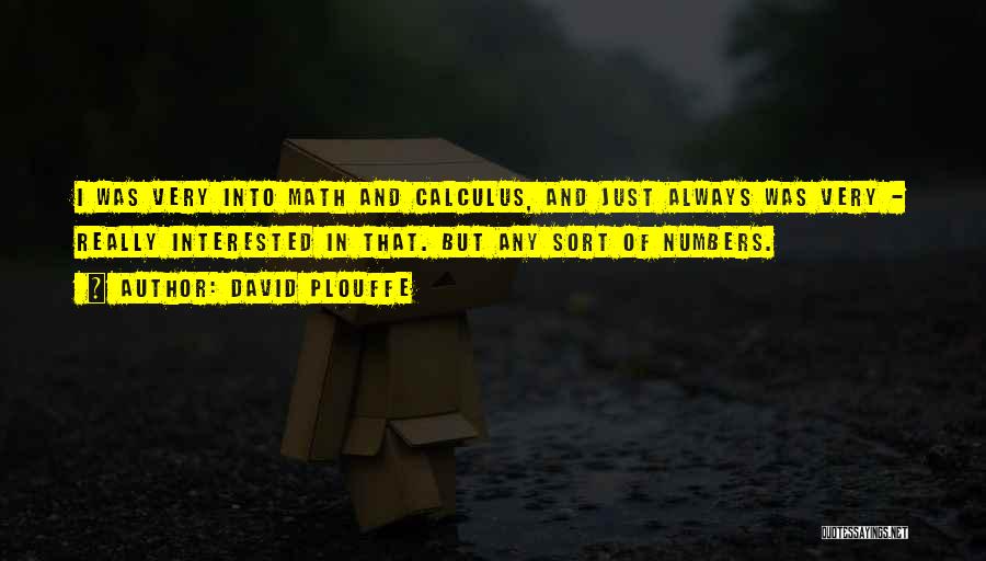 David Plouffe Quotes 1105999