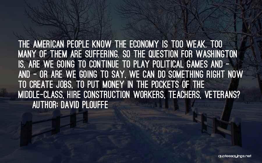 David Plouffe Quotes 241380