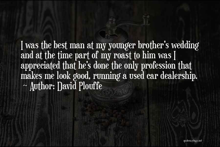 David Plouffe Quotes 577056