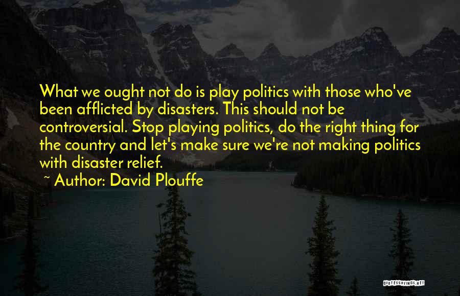 David Plouffe Quotes 793595