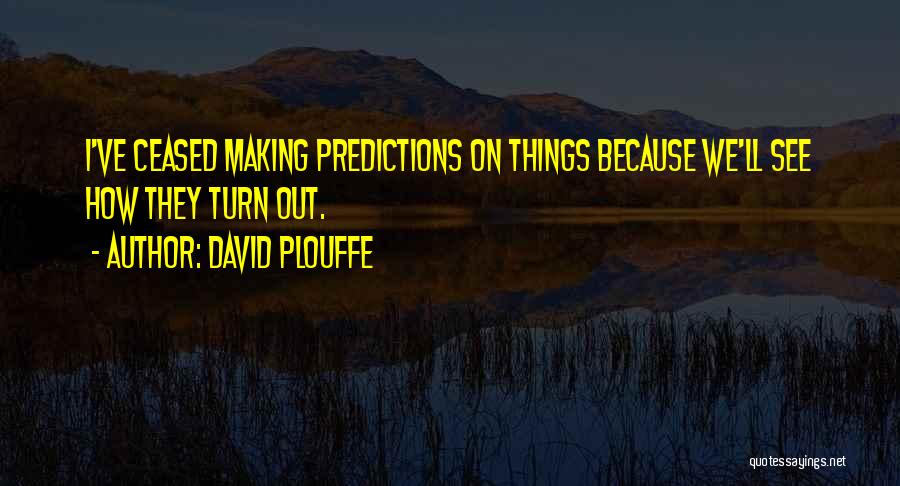 David Plouffe Quotes 94497