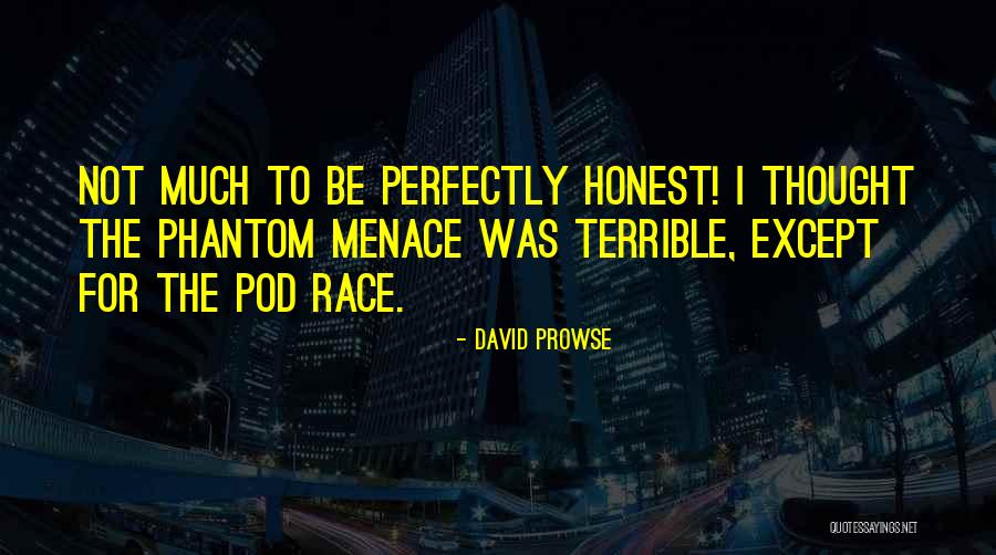 David Prowse Quotes 1184151 David Prowse Quotes 1184151