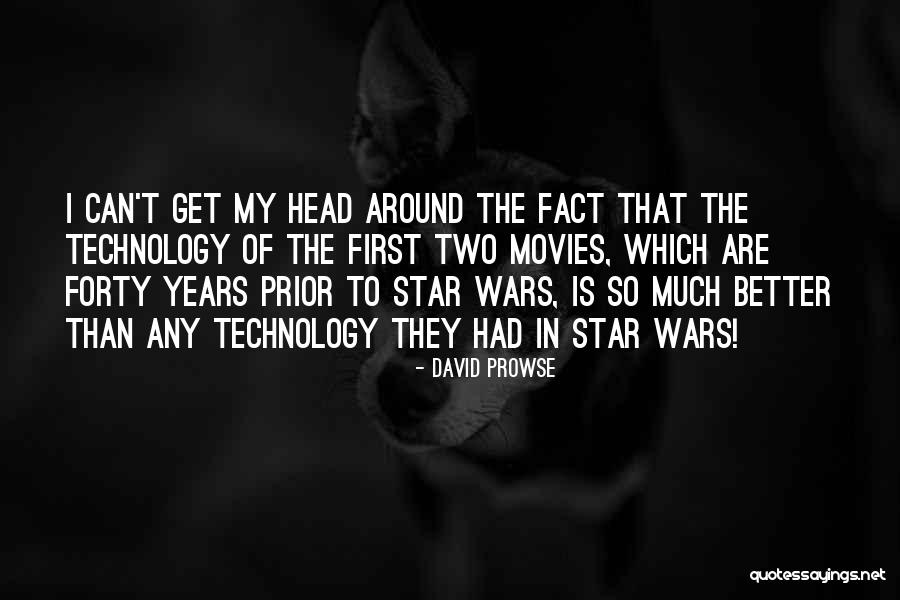 David Prowse Quotes 978758 David Prowse Quotes 978758