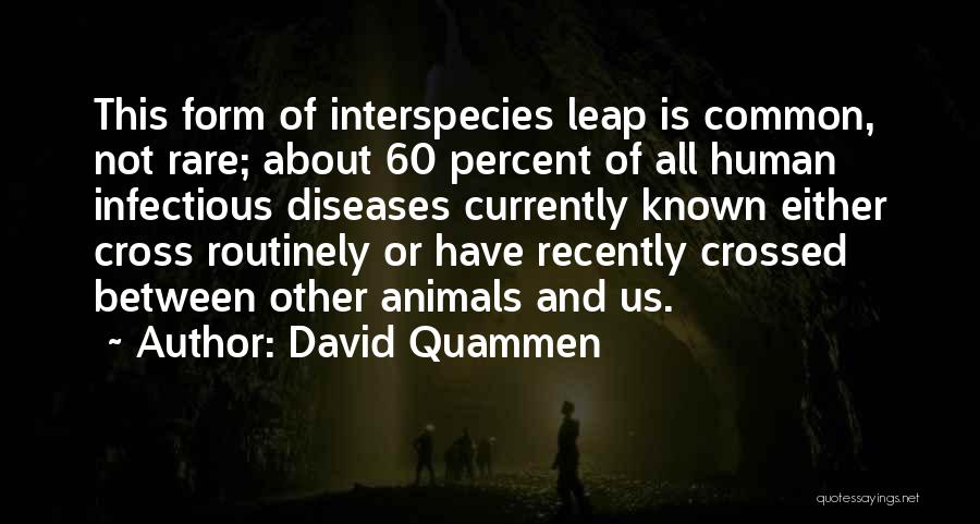 David Quammen Quotes 1939071