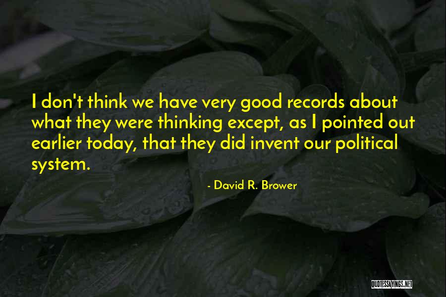 David R. Brower Quotes 1050584