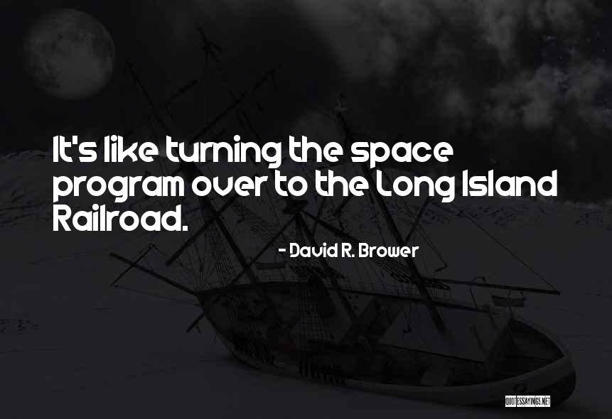 David R. Brower Quotes 1258603