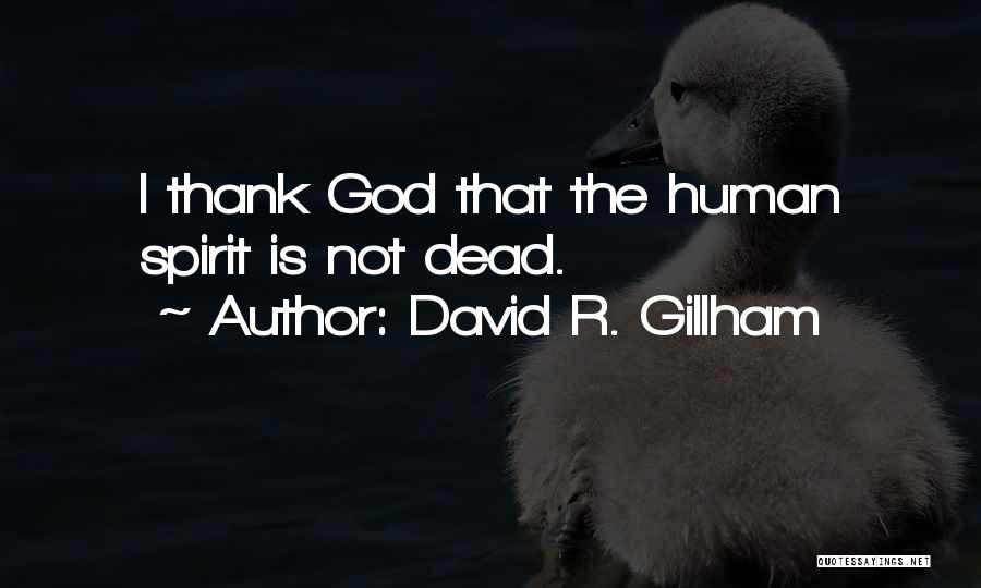 David R. Gillham Quotes 1636889