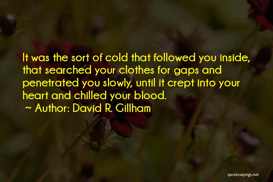 David R. Gillham Quotes 2175048