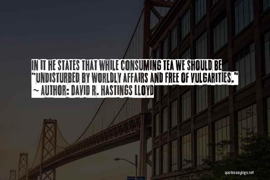 David R. Hastings Lloyd Quotes 706596