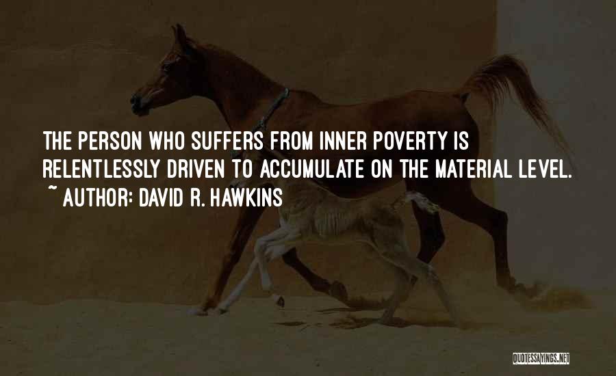 David R. Hawkins Quotes 1339095