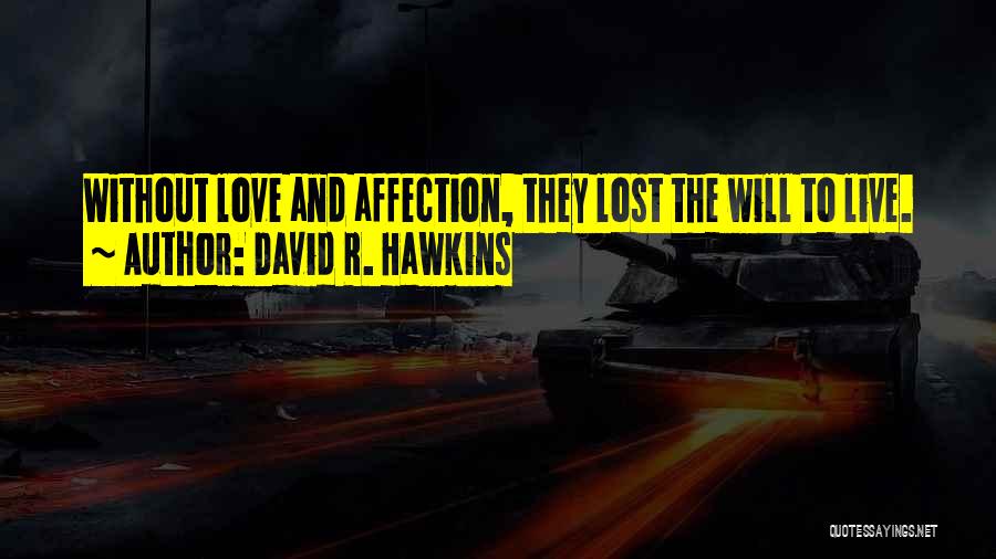 David R. Hawkins Quotes 1454806