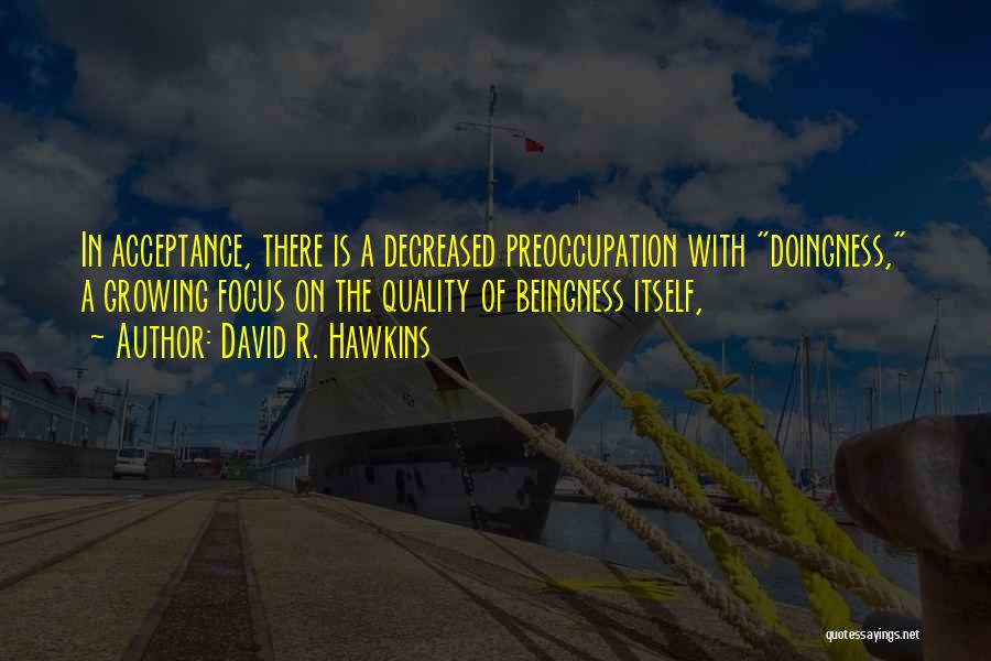 David R. Hawkins Quotes 1566408