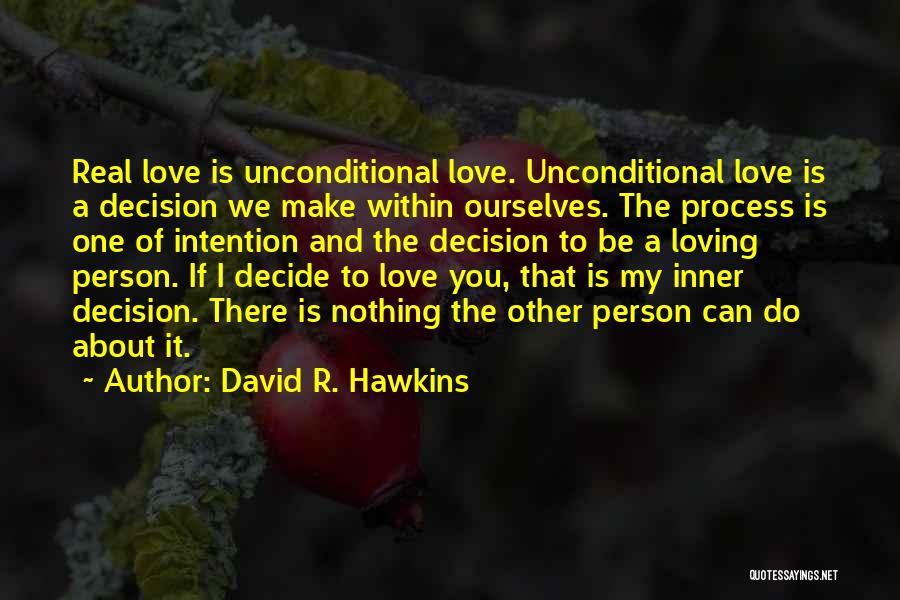 David R. Hawkins Quotes 1627280