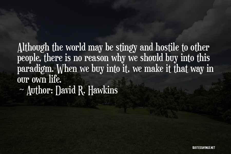 David R. Hawkins Quotes 1817323