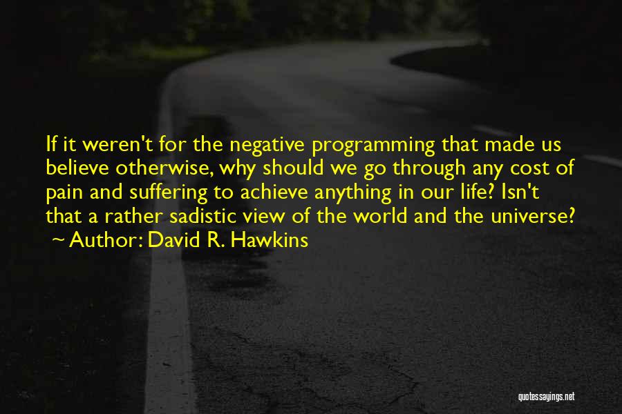 David R. Hawkins Quotes 2087092