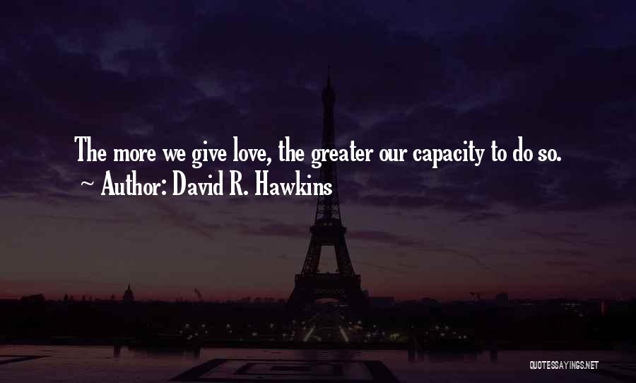 David R. Hawkins Quotes 2192597