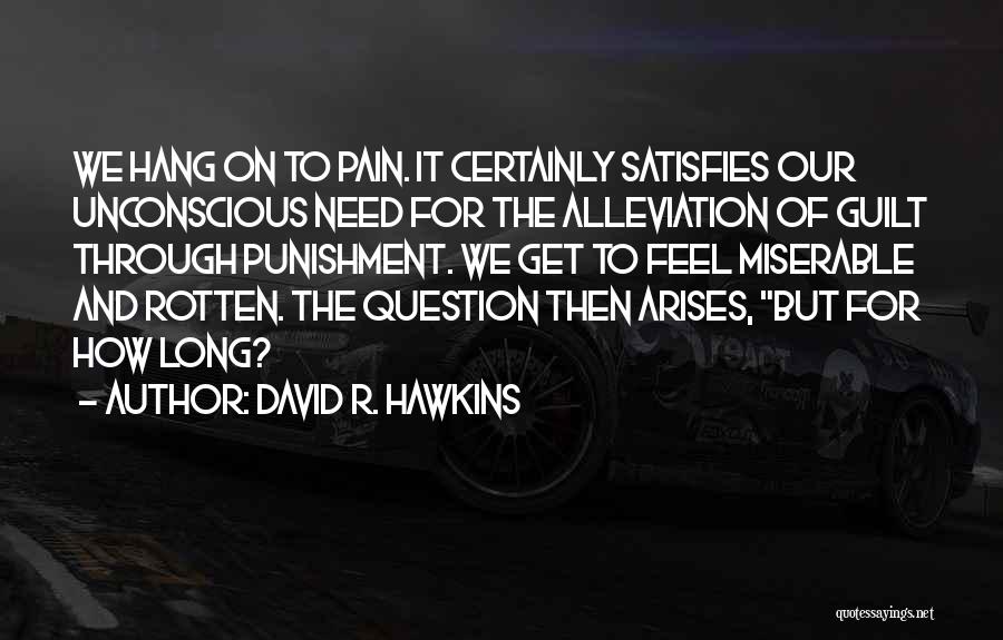 David R. Hawkins Quotes 381819