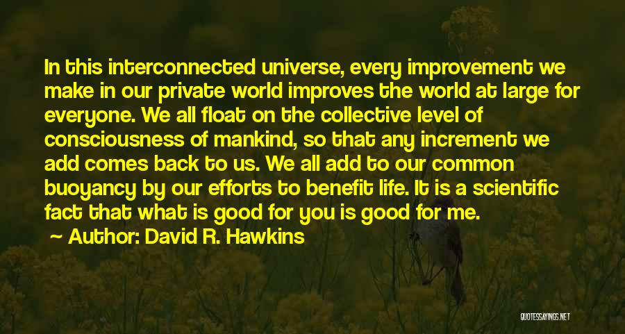 David R. Hawkins Quotes 499936