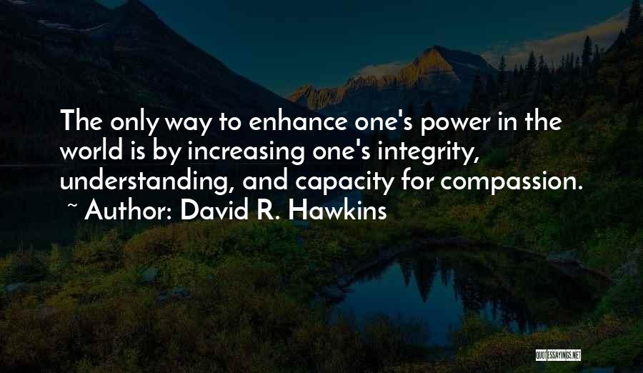 David R. Hawkins Quotes 990263