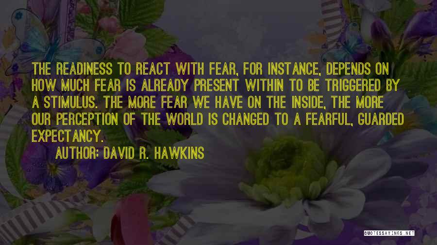 David R. Hawkins Quotes 99166