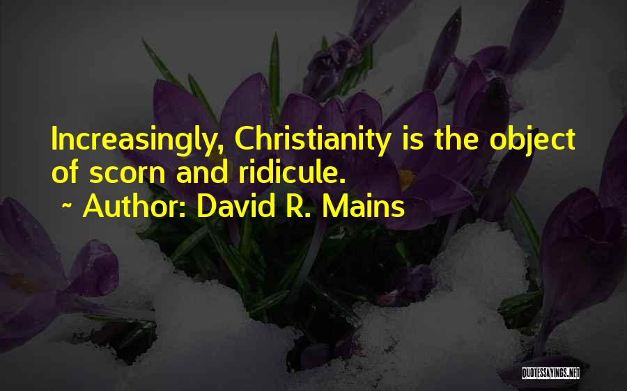 David R. Mains Quotes 1258035