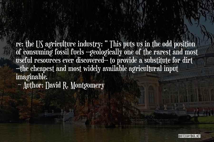 David R. Montgomery Quotes 573706