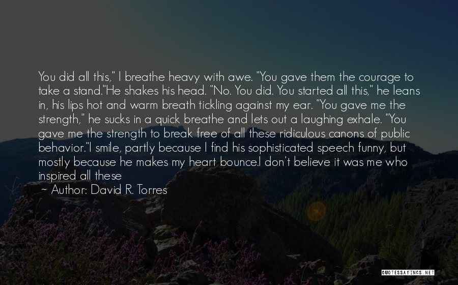 David R. Torres Quotes 1662969