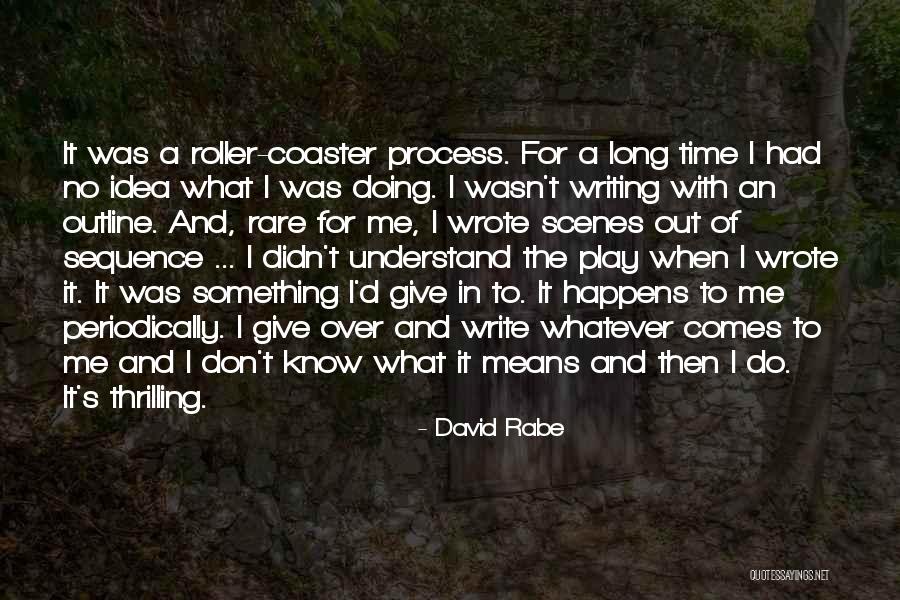 David Rabe Quotes 1881608