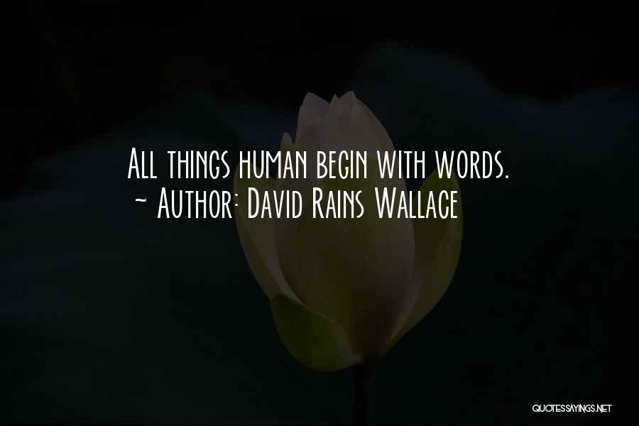 David Rains Wallace Quotes 1038251