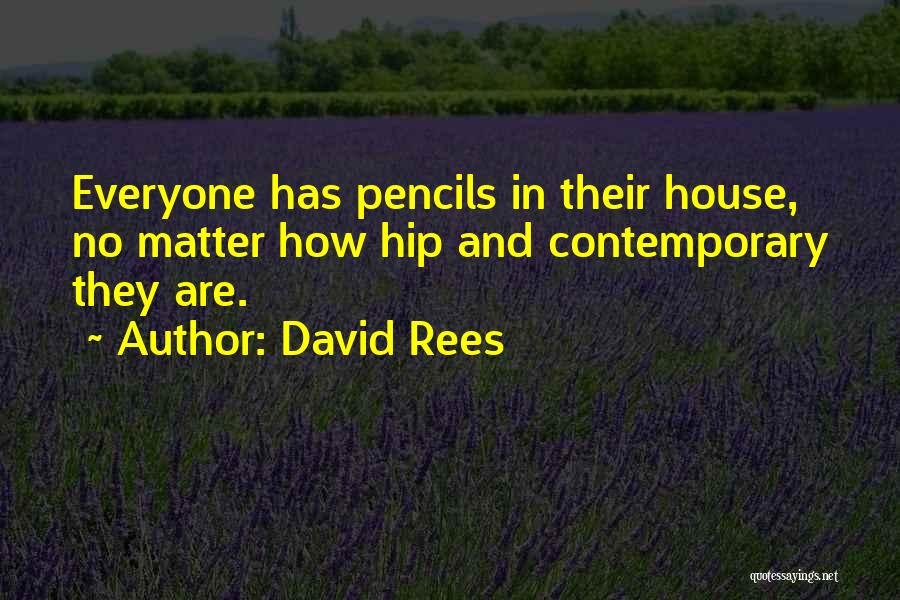 David Rees Quotes 1115874