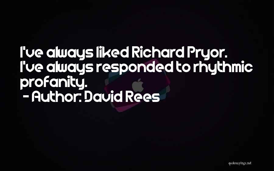 David Rees Quotes 1132221