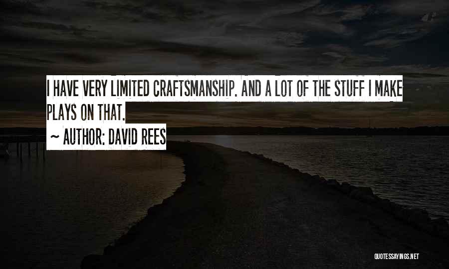 David Rees Quotes 1156031
