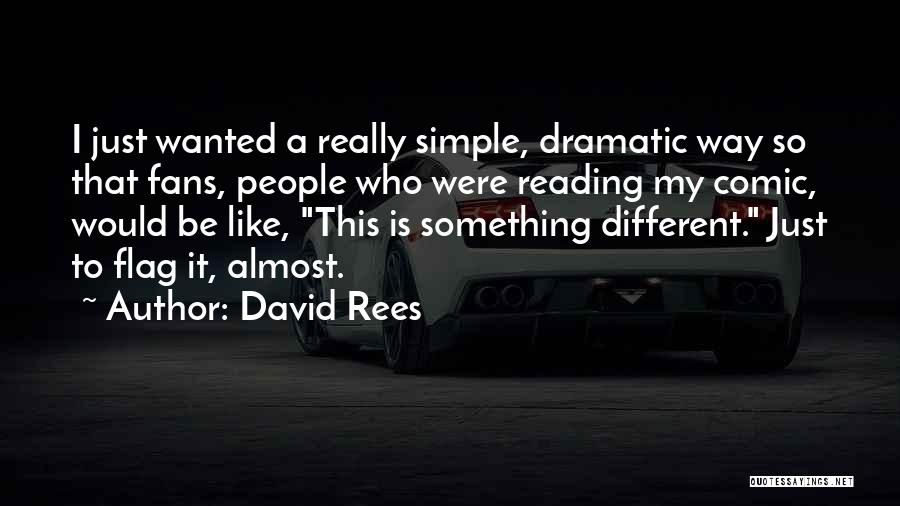 David Rees Quotes 1237553