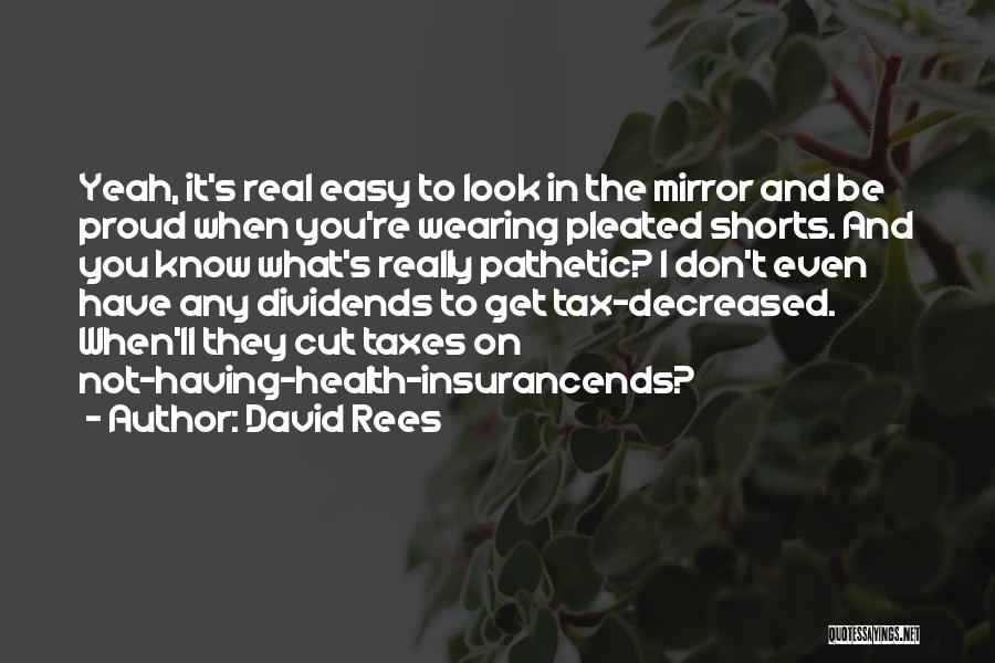 David Rees Quotes 1351041
