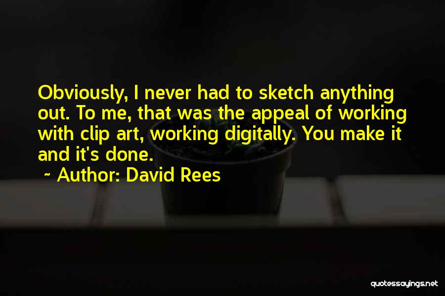 David Rees Quotes 1767186