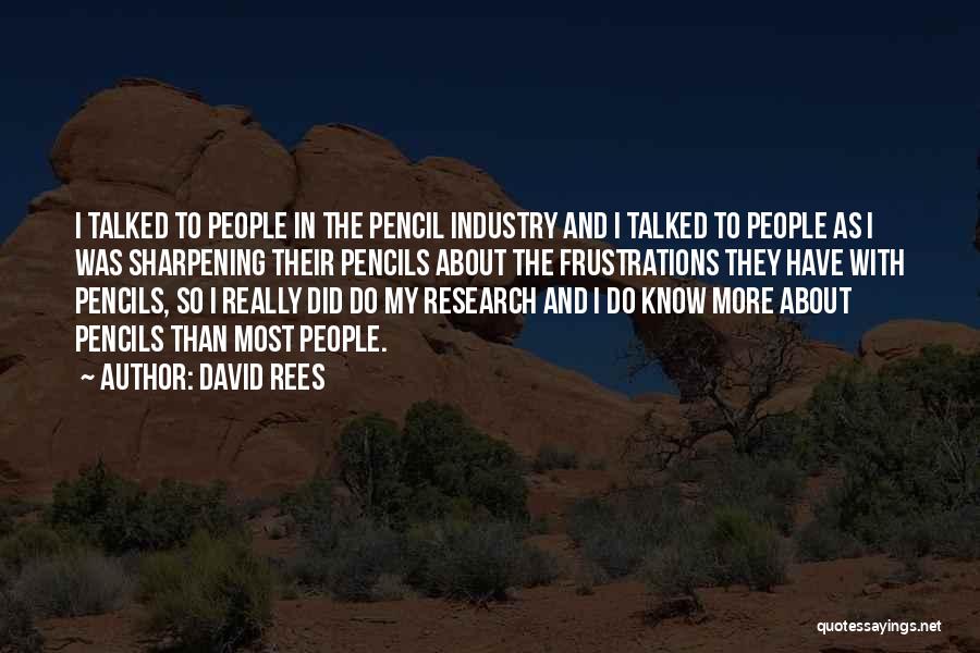 David Rees Quotes 520127
