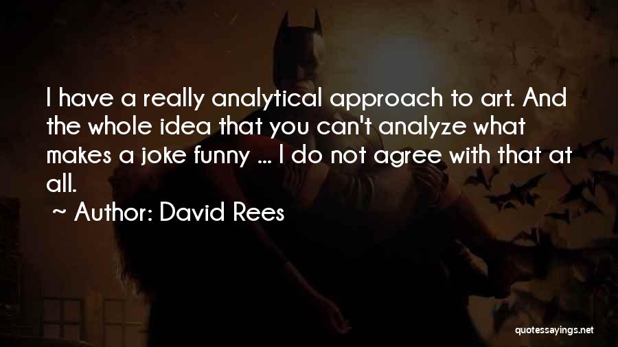 David Rees Quotes 814557