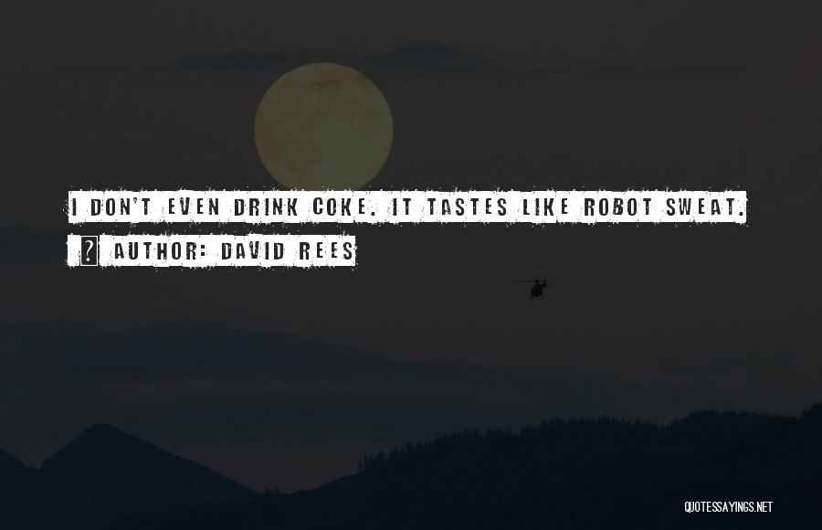 David Rees Quotes 824487