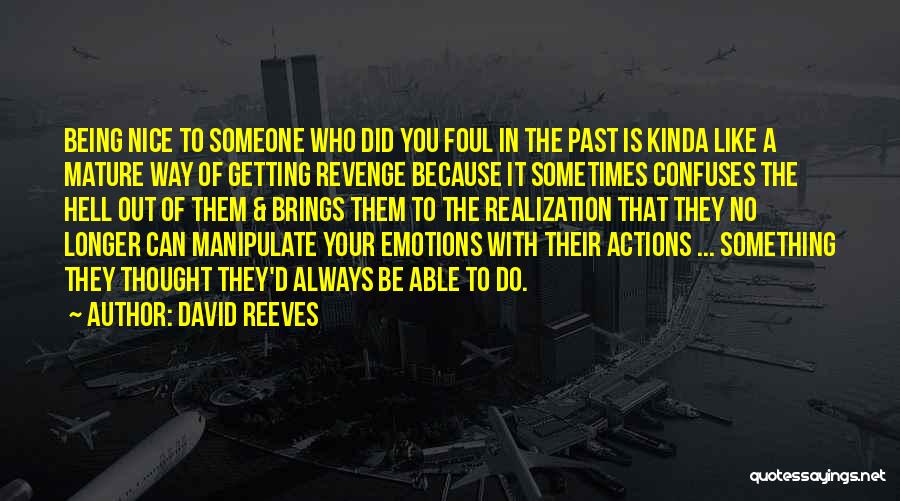 David Reeves Quotes 1131707