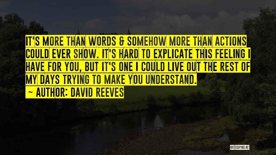 David Reeves Quotes 1900399