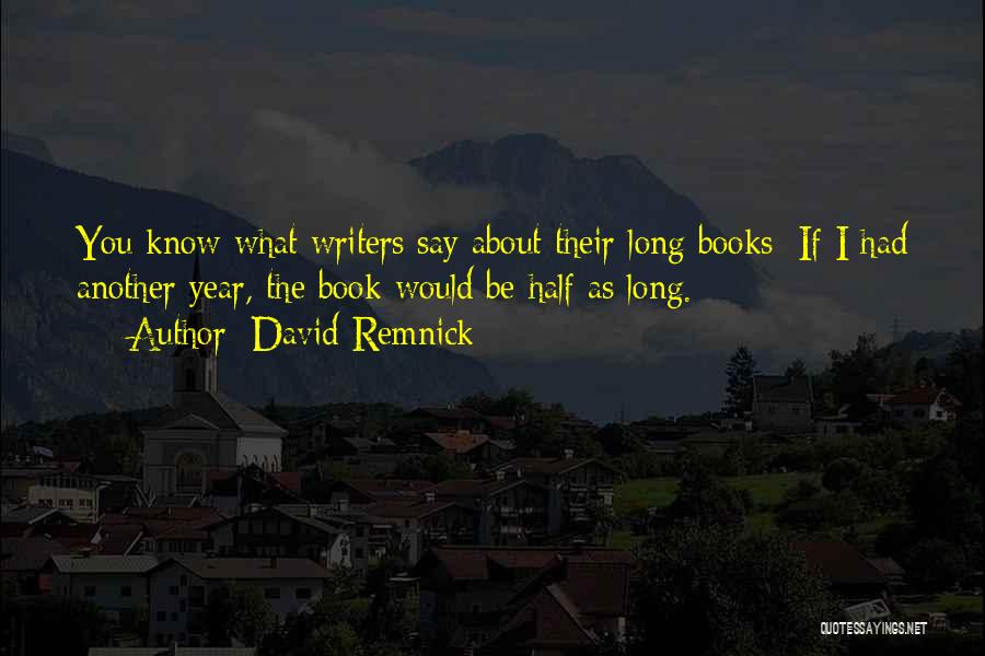 David Remnick Quotes 1553305