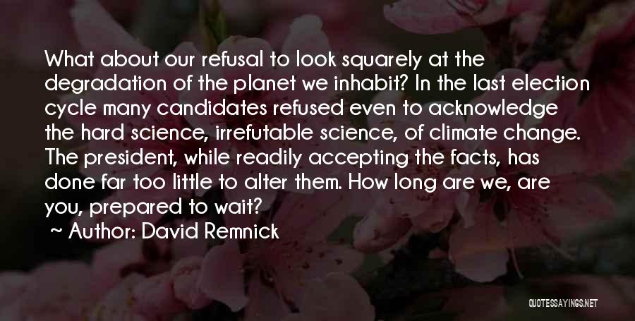 David Remnick Quotes 1908110