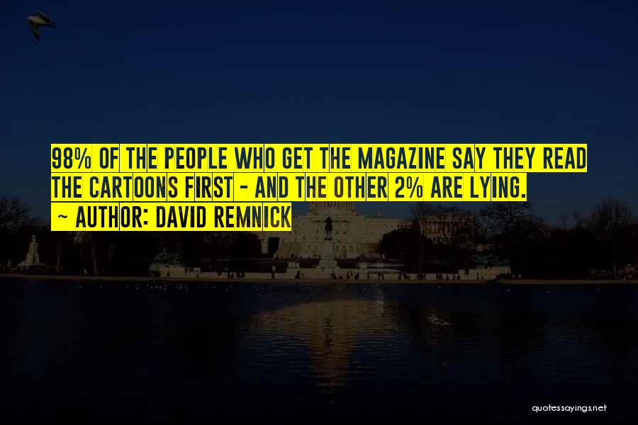 David Remnick Quotes 2080059