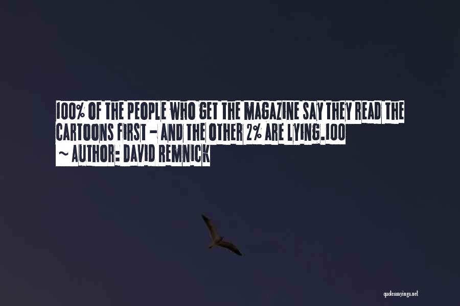 David Remnick Quotes 599044